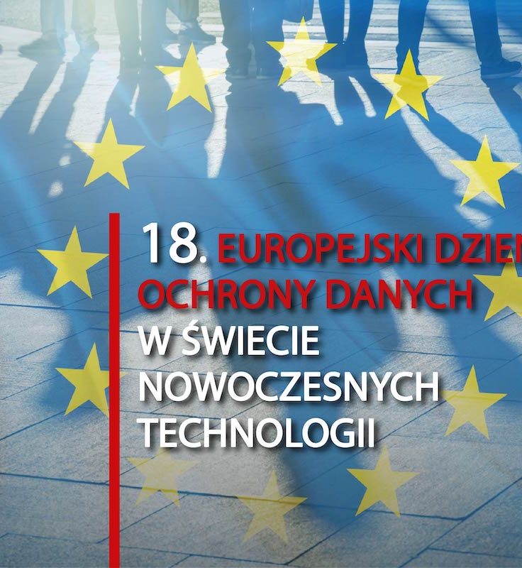 18. Europejski Dzień Ochrony Danych w świecie nowoczesnych technologii